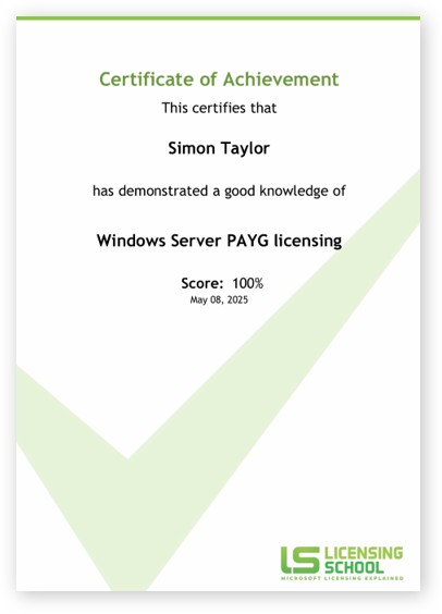 Certificate issued by Licensing School, for passing the Windows Server PAYG licensing exam